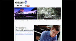Desktop Screenshot of jazzwithjames.com